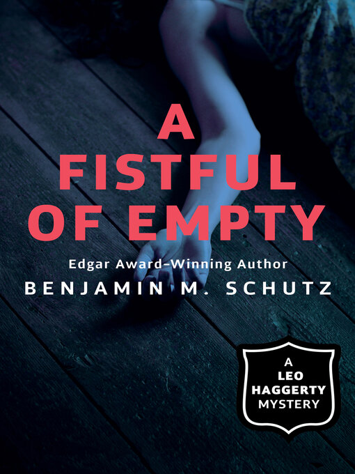 Title details for A Fistful of Empty by Benjamin M. Schutz - Available